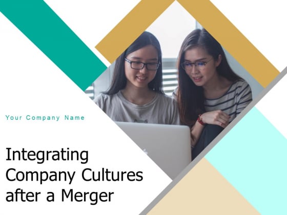 Integrating Company Cultures After A Merger Planning Ppt PowerPoint Presentation Complete Deck Integrating Company Cultures After A Merger Planning Ppt PowerPoint Presentation Complete Deck