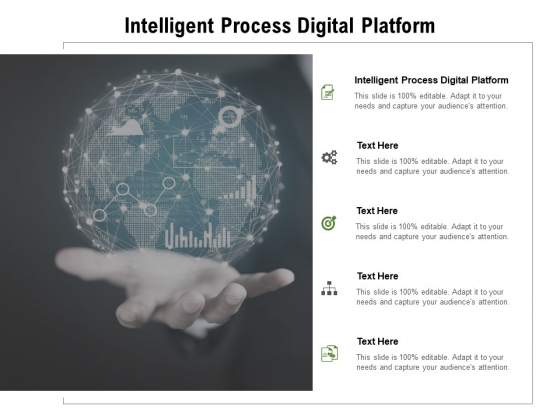 Intelligent Process Digital Platform Ppt PowerPoint Presentation Model Images Cpb Pdf Intelligent Process Digital Platform Ppt PowerPoint Presentation Model Images Cpb Pdf