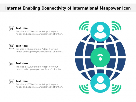 Internet Enabling Connectivity Of International Manpower Icon Ppt PowerPoint Presentation Gallery Format Ideas PDF Internet Enabling Connectivity Of International Manpower Icon Ppt PowerPoint Presentation Gallery Format Ideas PDF