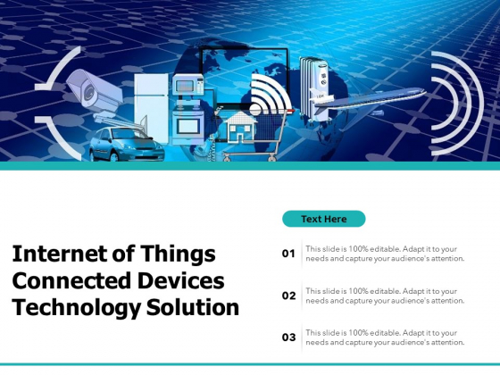 Internet Of Things Connected Devices Technology Solution Ppt PowerPoint Presentation Show Outline PDF Internet Of Things Connected Devices Technology Solution Ppt PowerPoint Presentation Show Outline PDF