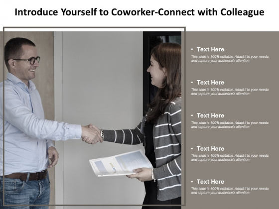 introduce yourself to coworker-connect with colleague ppt powerpoint presentation summary slide