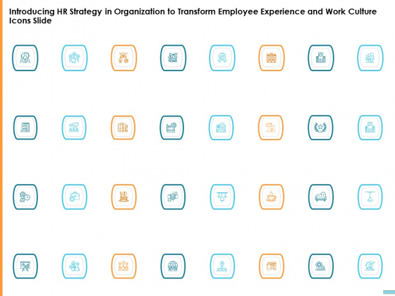 Introducing HR Strategy In Organization To Transform Employee Experience And Work Culture Icons Slide Introduction PDF