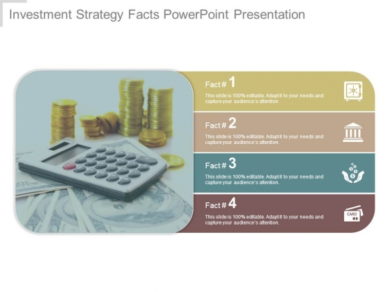 Investment Strategy Facts Powerpoint Presentation Investment Strategy Facts Powerpoint Presentation