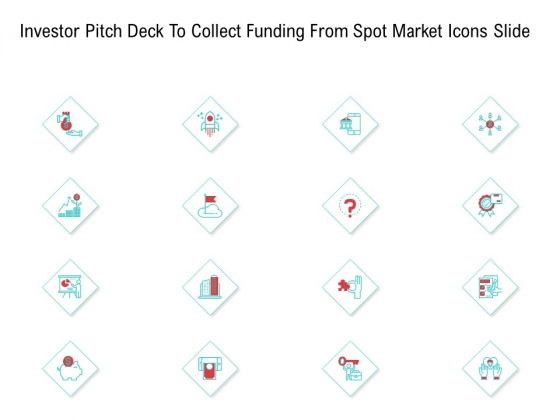 Investor Pitch Deck To Collect Funding From Spot Market Icons Slide Topics PDF Investor Pitch Deck To Collect Funding From Spot Market Icons Slide Topics PDF