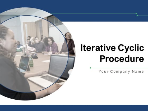 Iterative Cyclic Procedure Customer Management Pricing Ppt PowerPoint Presentation Complete Deck Iterative Cyclic Procedure Customer Management Pricing Ppt PowerPoint Presentation Complete Deck