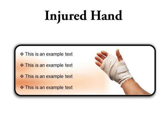 Injured Hand Medical PowerPoint Presentation Slides R Injured Hand Medical PowerPoint Presentation Slides R