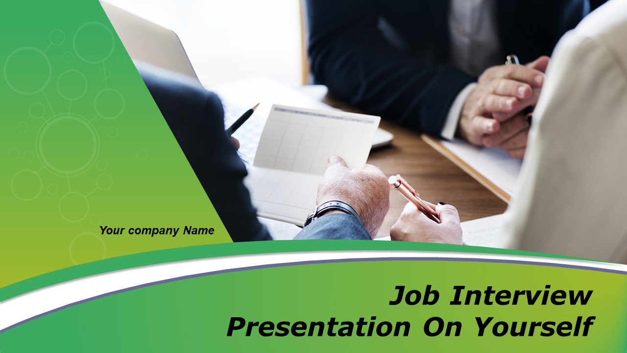 Job Interview Presentation On Yourself Ppt PowerPoint Presentation Complete Deck With Slides