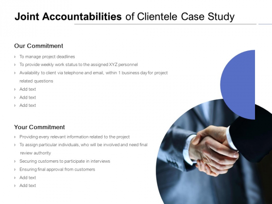 Joint Accountabilities Of Clientele Case Study Ppt PowerPoint Presentation Inspiration Format Ideas Joint Accountabilities Of Clientele Case Study Ppt PowerPoint Presentation Inspiration Format Ideas