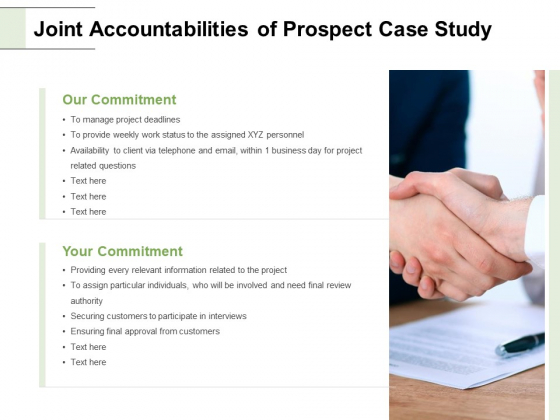 Joint Accountabilities Of Prospect Case Study Ppt PowerPoint Presentation Inspiration Slide Download Joint Accountabilities Of Prospect Case Study Ppt PowerPoint Presentation Inspiration Slide Download