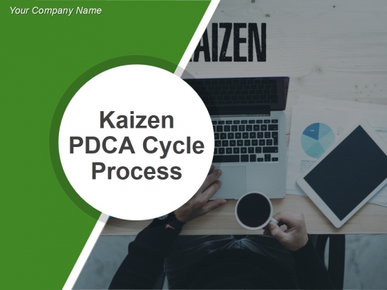 Kaizen Pdca Cycle Process Ppt PowerPoint Presentation Complete Deck With Slides