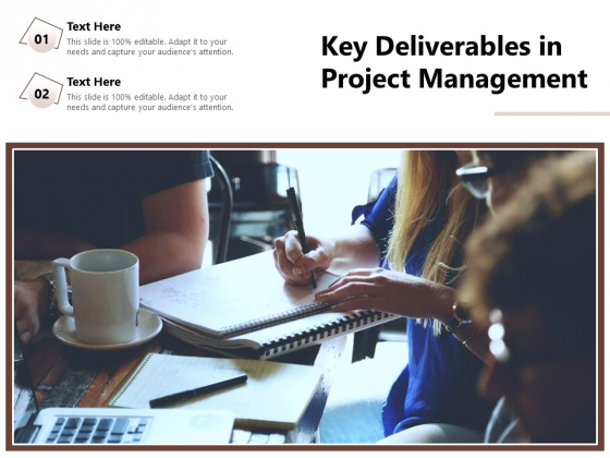 Key Deliverables In Project Management Ppt PowerPoint Presentation Gallery Master Slide PDF