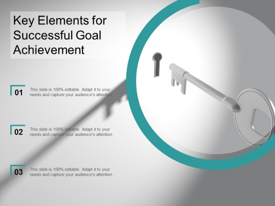 Key Elements For Successful Goal Achievement Ppt Powerpoint Presentation Show Microsoft