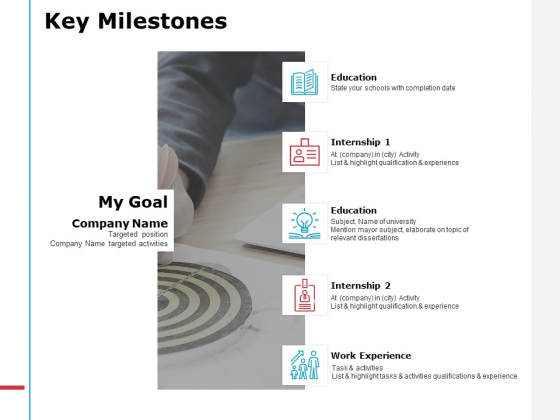 Key Milestones Internship Ppt PowerPoint Presentation Summary Layouts