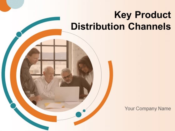Key Product Distribution Channels Ppt PowerPoint Presentation Complete Deck With Slides Key Product Distribution Channels Ppt PowerPoint Presentation Complete Deck With Slides