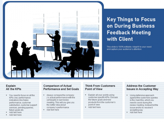 Key Things To Focus On During Business Feedback Meeting With Client Ppt PowerPoint Presentation Gallery Graphics Tutorials PDF Key Things To Focus On During Business Feedback Meeting With Client Ppt PowerPoint Presentation Gallery Graphics Tutorials PDF