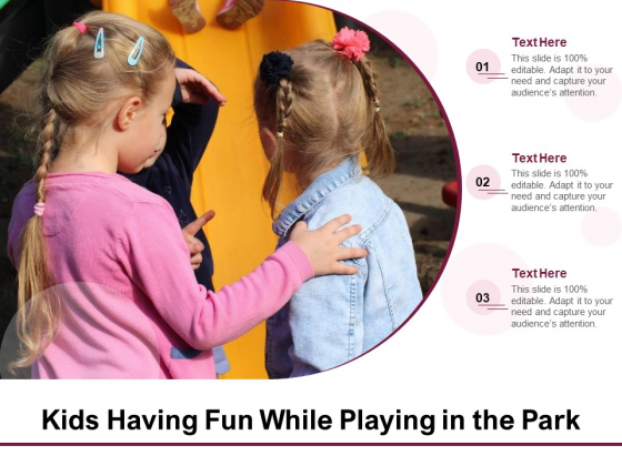 Kids Having Fun While Playing In The Park Ppt PowerPoint Presentation Gallery Information PDF Kids Having Fun While Playing In The Park Ppt PowerPoint Presentation Gallery Information PDF