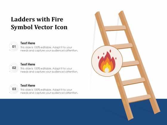 Ladders With Fire Symbol Vector Icon Ppt PowerPoint Presentation Gallery Templates PDF Ladders With Fire Symbol Vector Icon Ppt PowerPoint Presentation Gallery Templates PDF
