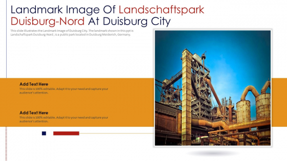 Landmark Image Of Landschaftspark Duisburg Nord At Duisburg City PowerPoint Presentation PPT Template PDF