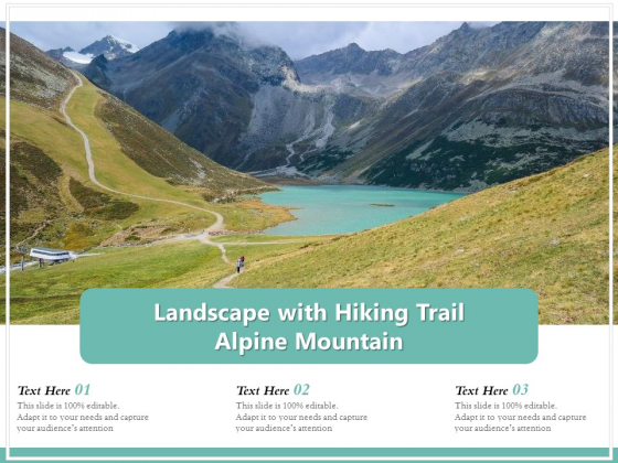 Landscape With Hiking Trail Alpine Mountain Ppt PowerPoint Presentation Gallery Sample PDF