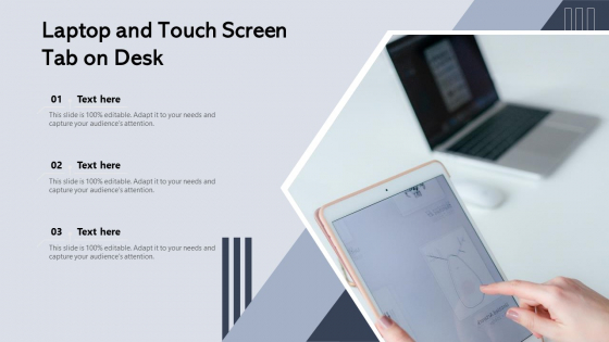Laptop And Touch Screen Tab On Desk Ppt Ideas Guide PDF