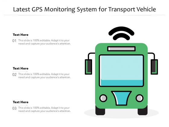 Latest GPS Monitoring System For Transport Vehicle Ppt PowerPoint Presentation File Example PDF