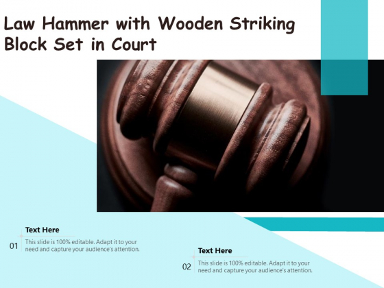 Law Hammer With Wooden Striking Block Set In Court Ppt PowerPoint Presentation Gallery File Formats PDF