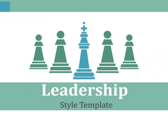 Leadership Style Template Ppt PowerPoint Presentation Ideas Portfolio Leadership Style Template Ppt PowerPoint Presentation Ideas Portfolio