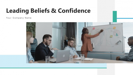 Leading Beliefs And Confidence Vision Value Ppt PowerPoint Presentation Complete Deck With Slides Leading Beliefs And Confidence Vision Value Ppt PowerPoint Presentation Complete Deck With Slides
