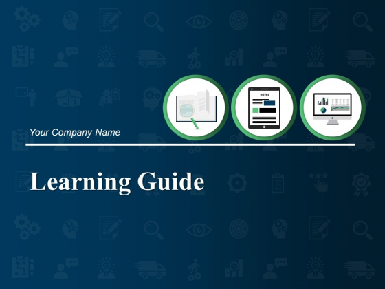 Learning Guide Ppt PowerPoint Presentation Complete Deck With Slides