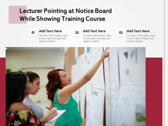 Lecturer Pointing At Notice Board While Showing Training Course Ppt PowerPoint Presentation Styles Sample PDF Lecturer Pointing At Notice Board While Showing Training Course Ppt PowerPoint Presentation Styles Sample PDF