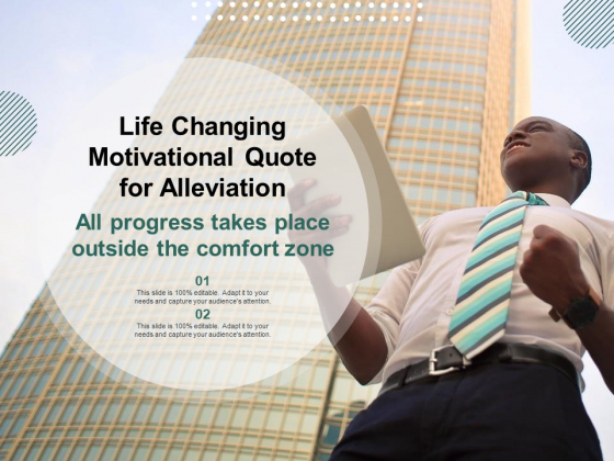 Life Changing Motivational Quote For Alleviation Ppt PowerPoint Presentation Infographics Slideshow PDF Life Changing Motivational Quote For Alleviation Ppt PowerPoint Presentation Infographics Slideshow PDF
