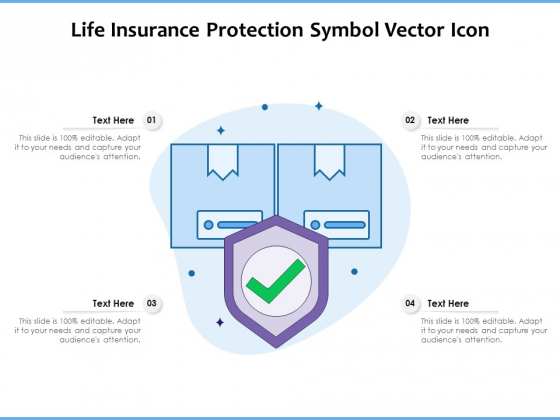 Life Insurance Protection Symbol Vector Icon Ppt PowerPoint Presentation Gallery Visuals PDF