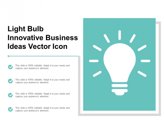 Light Bulb Innovative Business Ideas Vector Icon Ppt PowerPoint Presentation Professional Portrait