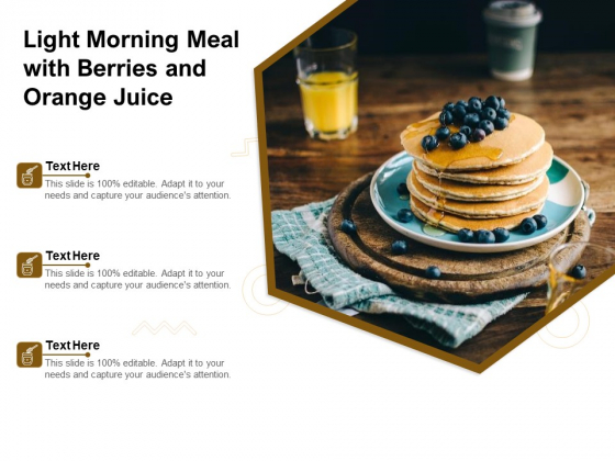 Light Morning Meal With Berries And Orange Juice Ppt PowerPoint Presentation Influencers PDF