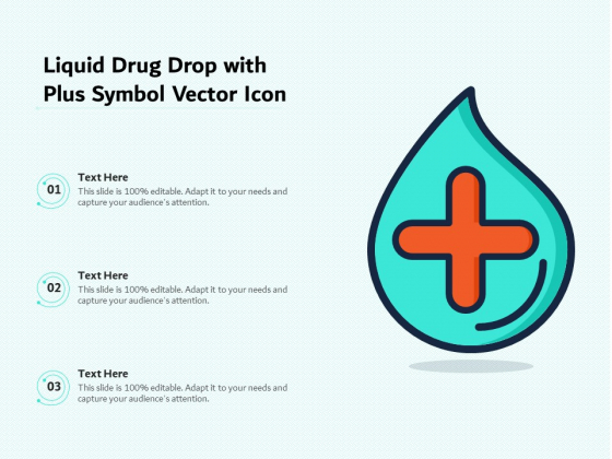 Liquid Drug Drop With Plus Symbol Vector Icon Ppt PowerPoint Presentation Gallery Slides PDF Liquid Drug Drop With Plus Symbol Vector Icon Ppt PowerPoint Presentation Gallery Slides PDF
