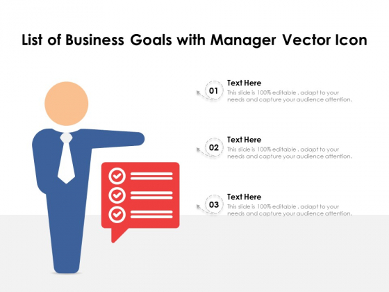 List Of Business Goals With Manager Vector Icon Ppt PowerPoint Presentation Inspiration Grid PDF