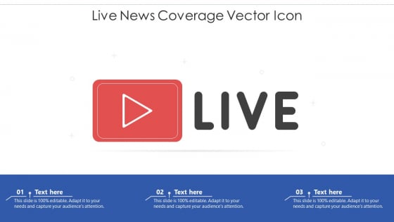 Live News Coverage Vector Icon Ppt PowerPoint Presentation Gallery Model PDF