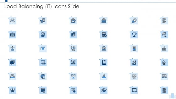 Load Balancing IT Load Balancing It Icons Slide Summary PDF