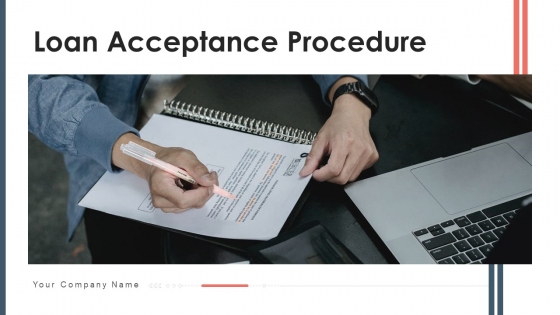 Loan Acceptance Procedure Credit Department Ppt PowerPoint Presentation Complete Deck With Slides