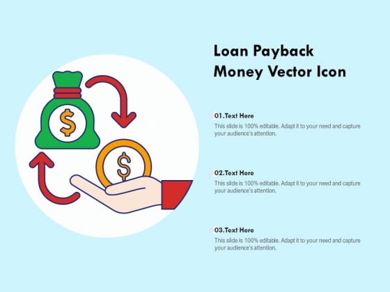 Loan Payback Money Vector Icon Ppt PowerPoint Presentation Infographics Slide PDF Loan Payback Money Vector Icon Ppt PowerPoint Presentation Infographics Slide PDF