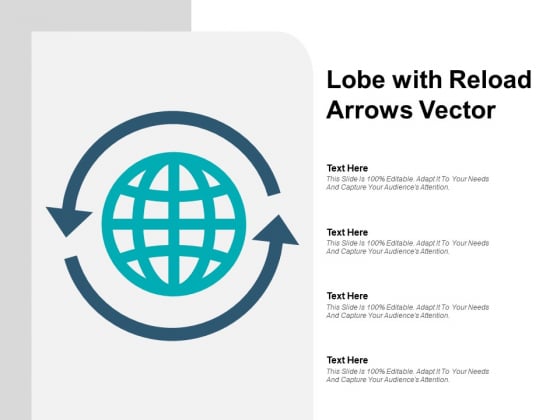 Lobe With Reload Arrows Vector Ppt PowerPoint Presentation Pictures Slides Lobe With Reload Arrows Vector Ppt PowerPoint Presentation Pictures Slides