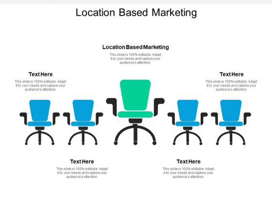 Location Based Marketing Ppt PowerPoint Presentation Summary Example Topics Cpb