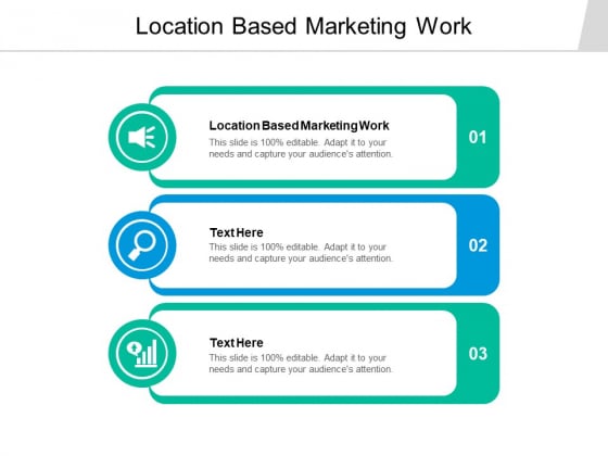 Location Based Marketing Work Ppt PowerPoint Presentation Example Cpb Location Based Marketing Work Ppt PowerPoint Presentation Example Cpb