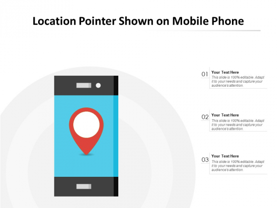 Location Pointer Shown On Mobile Phone Ppt PowerPoint Presentation Outline Smartart