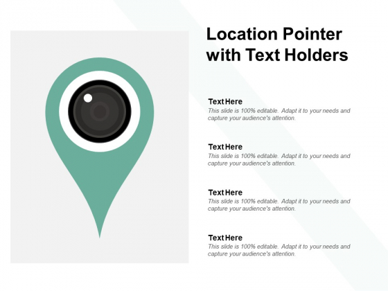 Location Pointer With Text Holders Ppt PowerPoint Presentation Summary File Formats