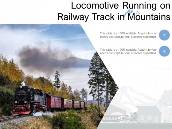 Locomotive Running On Railway Track In Mountains Ppt PowerPoint Presentation Gallery Deck PDF