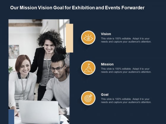 Logistics Events Our Mission Vision Goal For Exhibition And Events Forwarder Ppt Pictures Objects PDF Logistics Events Our Mission Vision Goal For Exhibition And Events Forwarder Ppt Pictures Objects PDF