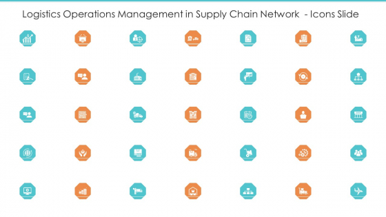 Logistics Operations Management In Supply Chain Network Icons Slide Background PDF