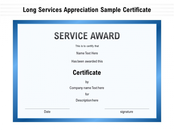 Long Services Appreciation Sample Certificate Ppt PowerPoint Presentation File Elements PDF