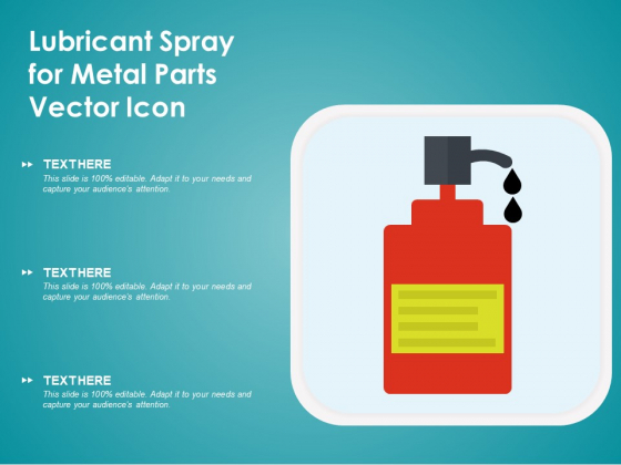 Lubricant Spray For Metal Parts Vector Icon Ppt PowerPoint Presentation Professional Icons PDF